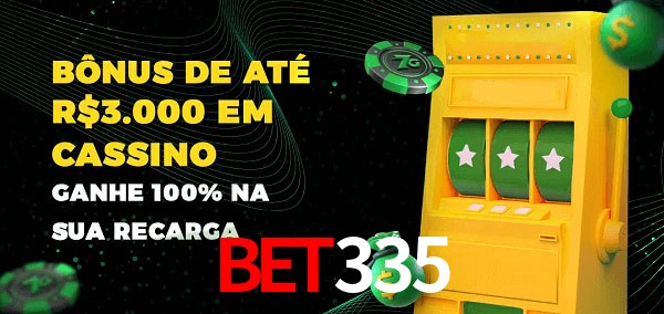 Bet335 melhor bônus de depósito